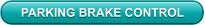 PARKING BRAKE CONTROL